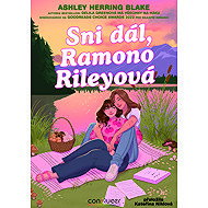 Sni dál, Ramono Rileyová - Ashley Herring Blake