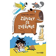 Notes from the menagerie - Vladimíra Hirsh