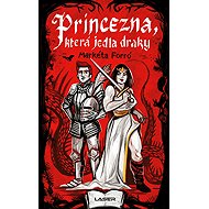 The princess who ate dragons - Markéta Forró