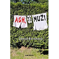 Oh, men - Zdena Baronová