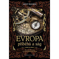 Europe of stories and sagas - Arny Šrámek