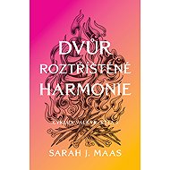 Dvůr roztříštěné harmonie - Sarah J. Maas