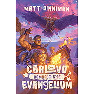  Carlovo bombastické evangelium - Matt Dinniman