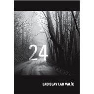 Čtyřiadvacátníci - Ladislav Valík