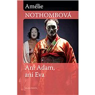 Ani Eva, ani Adam - Amélie Nothombová