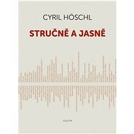 Stručně a jasně - Cyril Höschl