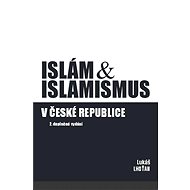 Islám a islamismus v České republice - Lukáš Lhoťan
