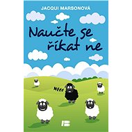 Naučte se říkat ne - Jacque Marsonová