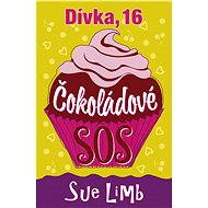Dívka, 16 - Čokoládové SOS - Sue Limb
