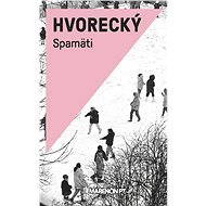 Spamäti - Michal Hvorecký
