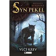 Syn pekel – Vlčí krev - Michaela Burdová