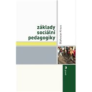 Základy sociální pedagogiky - Blahoslav Kraus