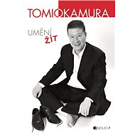 Umění žít - Tomio Okamura