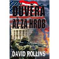 Důvěra až za hrob - David Rollins