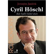 Höschl Cyril: Kde bydlí lidské duše - Cyril Höschl