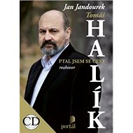 Halík Tomáš - Ptal jsem se cest - Jan Jandourek