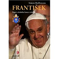 František - papež z druhého konce světa - Simon Biallowons
