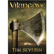 Vikingové: Králův muž - Tim Severin