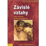Závislé vztahy - Heinz-Peter Röhr