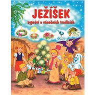 Ježíšek vypráví o vánočních tradicích - František Ber