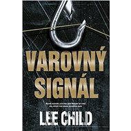 Varovný signál - Lee Child