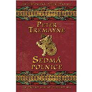 Sedmá polnice - Peter Tremayne