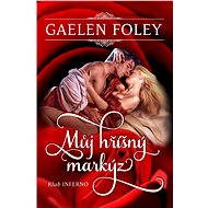 Můj hříšný markýz - Gaelen Foley