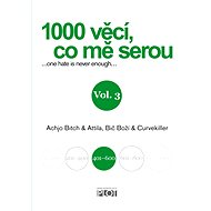 1000 věcí, co mě serou 3 - Achjo Bitch