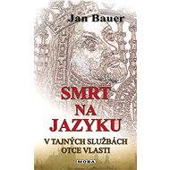 Death on the tongue - Jan Bauer