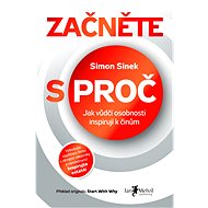 Začněte s proč - Simon Sinek