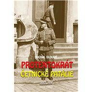 Protentokrát. Četnické patálie - Michal Dlouhý