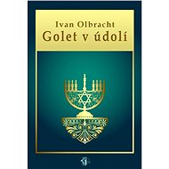 Golet v údolí - Ivan Olbracht