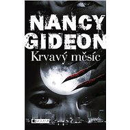 Krvavý měsíc - Nancy Gideon