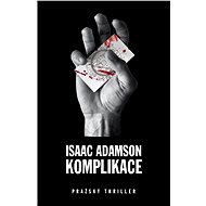 Komplikace - Isaac Adamson