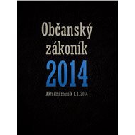 Nový občanský zákoník 2014 - kolektív autorov  Viac autorov