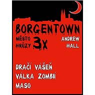3x Borgentown - město hrůzy  - Andrew Hall