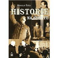 Historie na sobotu - Miroslav Šiška