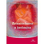 Zranitelnost a intimita - Krishnananda Trobe