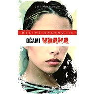 Desivé splynutie – Očami vraha - Jill Hathaway