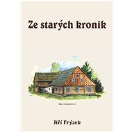 Ze starých kronik - Jiří Frýzek