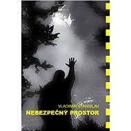 Nebezpečný Prostor - Vladimír Stanislav