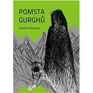 Pomsta Gurghů - Vladimír Stanislav
