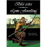 Bílá cesta - Lynn Flewelling