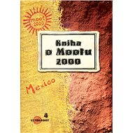 Kniha o Mootu 2000 - Zdeněk Kudrna