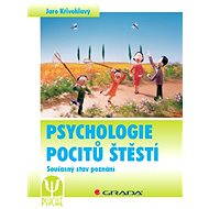 Psychology of feelings of happiness - Jaro Křivohlavý
