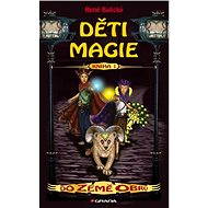 Children of Magic 1 - Into the Land of the Giants - René Balický