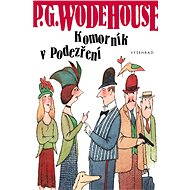 Komorník v podezření - Pelham Grenville Wodehouse