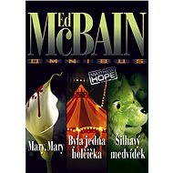Mary, Mary - Byla jedna holčička - Šilhavý medvídek - Ed McBain