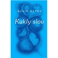 Kukly slov - David Bátor