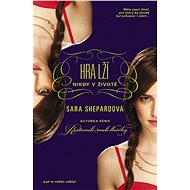 Hra lží: Nikdy v životě - Sara Shepardová